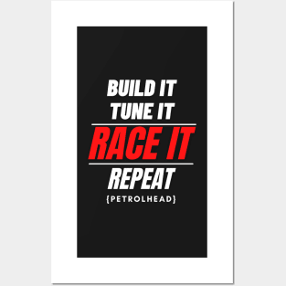 Built it, tune it, race it repeat Posters and Art